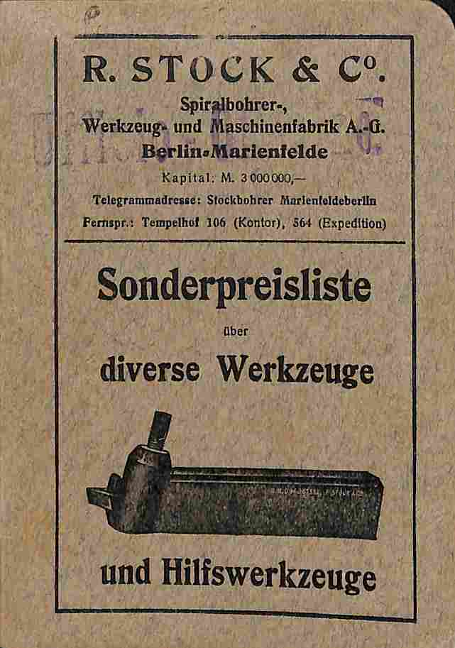 R. Stock & C. Spiralbohrer Werkzeug-und Maschinenfabrik A.G. Berlin-Marienfelde. Sonderpreisliste uber diverse Werkzeuge